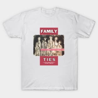 Family ties T-Shirt